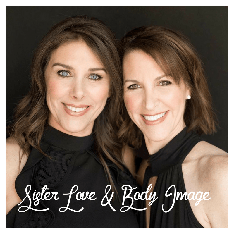 Sister Love & Body Image