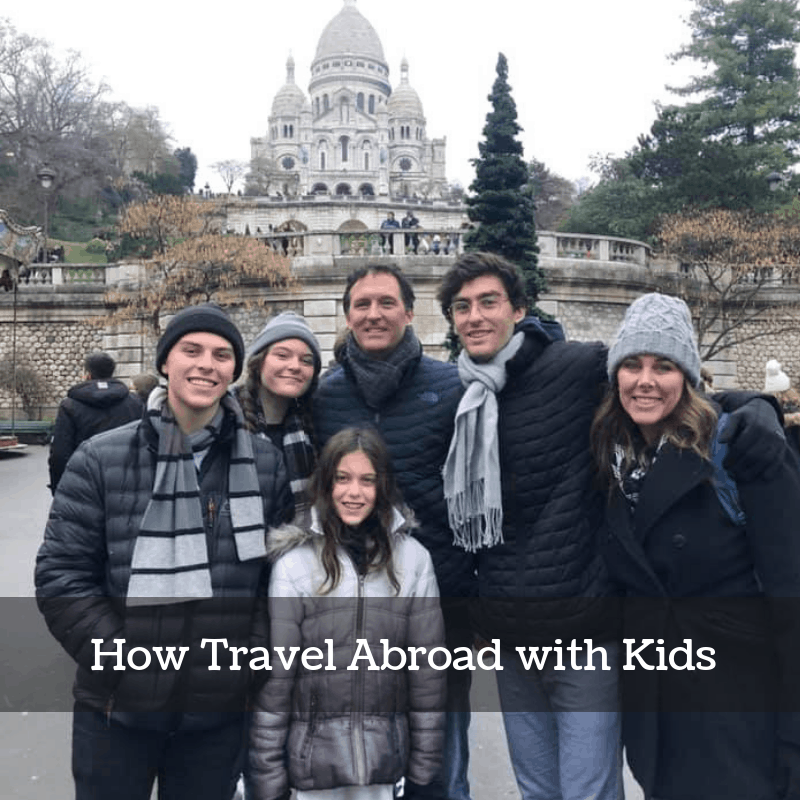 how to travel abroad with kids