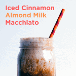 Iced Cinnamon Almond Milk Macchiato