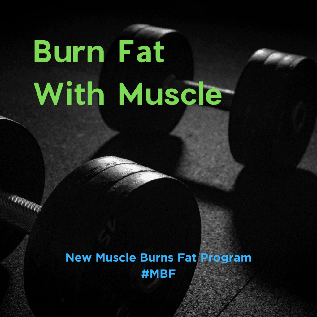 muscle burns fat program #mbf