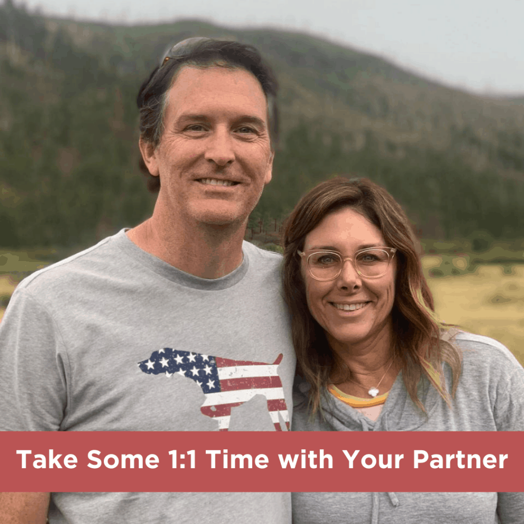 Take some 1:1 time with your partner