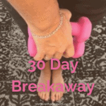 30 day breakaway