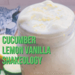 cucumber lemon vanilla shakeology