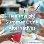 healthy summer drinks