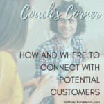 How and Where to Connect with Potential Customers